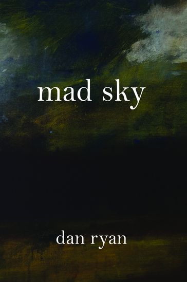 Mad Sky - Dan Ryan