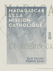 Madagascar et la mission catholique