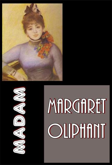 Madam - Margaret Oliphant