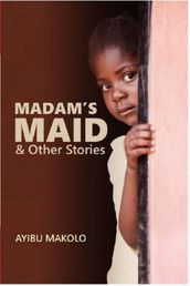 Madam s Maid & Other Stories