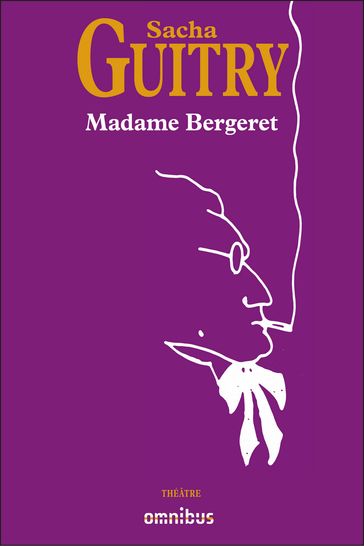 Madame Bergeret - Sacha Guitry