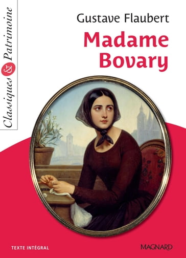 Madame Bovary - Classiques et Patrimoine - Flaubert Gustave - Michel Pascal