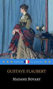 Madame Bovary (Dream Classics)