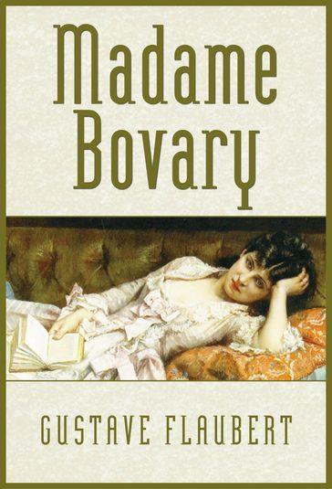 Madame Bovary - Flaubert Gustave