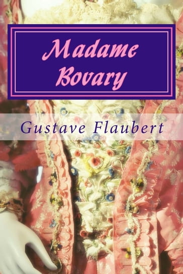 Madame Bovary - Flaubert Gustave