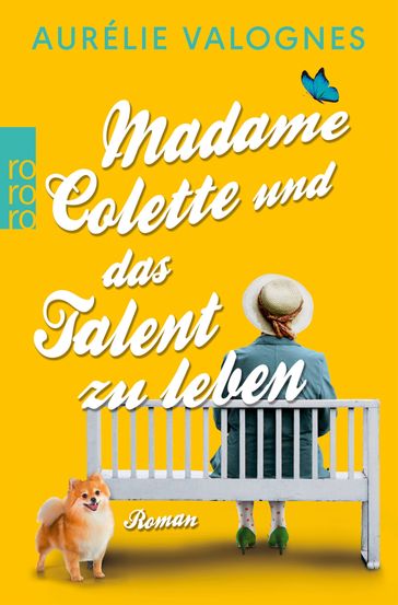 Madame Colette und das Talent zu leben - Aurélie Valognes