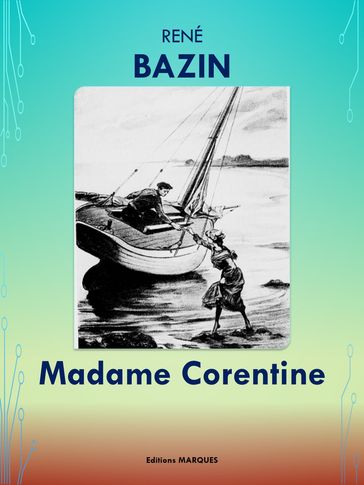 Madame Corentine - René Bazin
