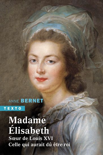 Madame Elisabeth - Anne Bernet