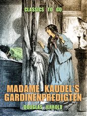 Madame Kaudel s Gardinenpredigten