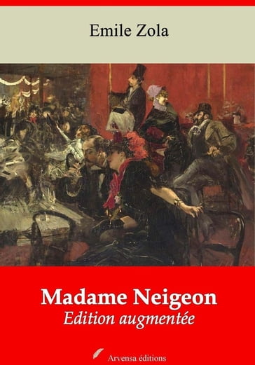 Madame Neigeon  suivi d'annexes - Emile Zola