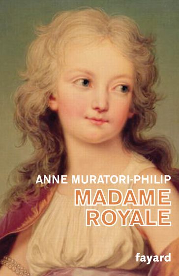 Madame Royale - Anne Muratori-Philip