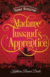 Madame Tussaud s Apprentice