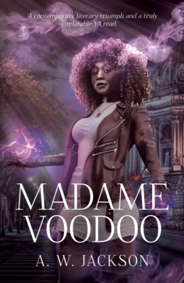 Madame Voodoo - A.W. Jackson