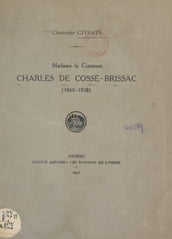 Madame la comtesse Charles de Cossé-Brissac, 1860-1928