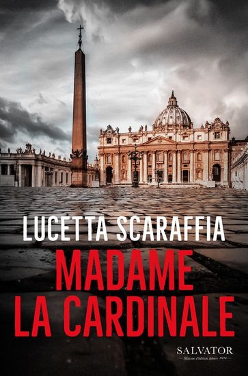 Madame la cardinale - Scaraffia Lucetta