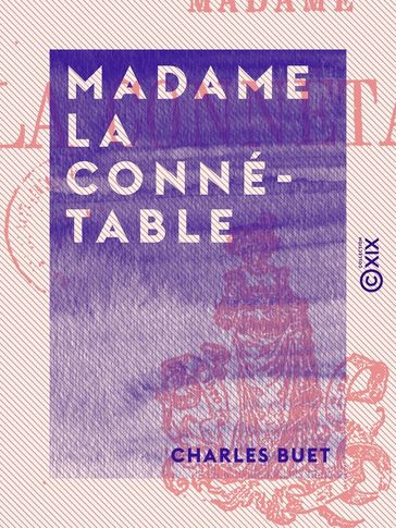 Madame la connétable - Charles Buet