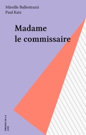 Madame le commissaire