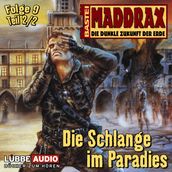 Maddrax, Folge 9: Die Schlange im Paradies - Teil 2