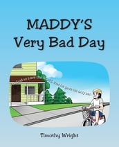 Maddy s Very Bad Day