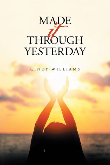 Made It Through Yesterday - Cindy Williams
