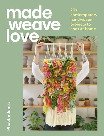 Made Weave Love - Phoebe Jones