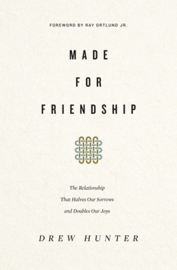 Made for Friendship - Drew Hunter