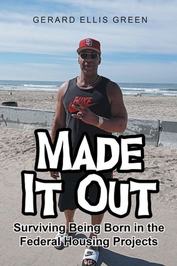 Made it Out - Gerard Ellis Green