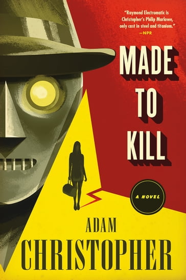 Made to Kill - Adam Christopher