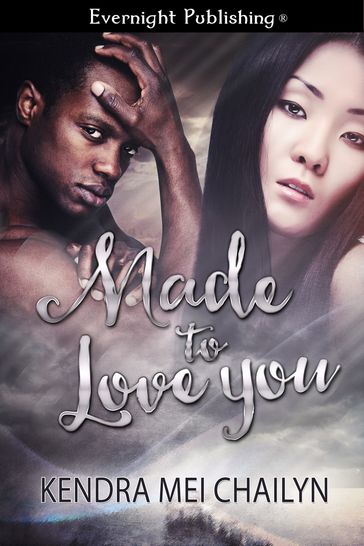 Made to Love You - Kendra Mei Chailyn