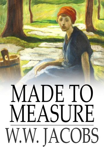 Made to Measure - W. W. Jacobs