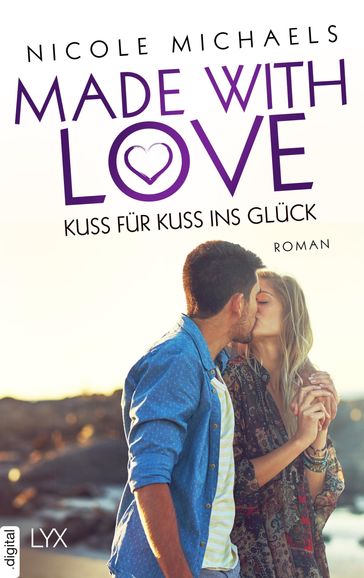 Made with Love - Kuss für Kuss ins Glück - Nicole Michaels