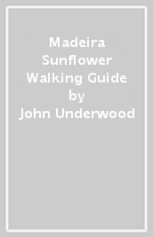 Madeira Sunflower Walking Guide