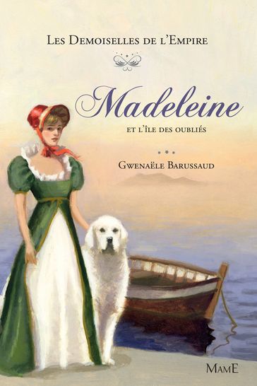 Madeleine et l'île des oubliés - Gwenaele Barussaud-Robert