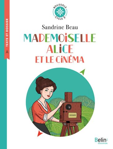 Mademoiselle Alice et le cinéma - Caroline Esquerré - Sandrine Beau