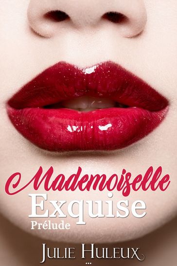 Mademoiselle Exquise - Julie Huleux