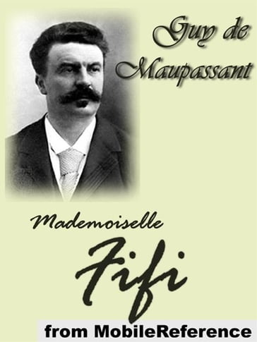 Mademoiselle Fifi (Mobi Classics) - Guy de Maupassant