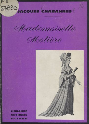 Mademoiselle Molière - Jacques Chabannes