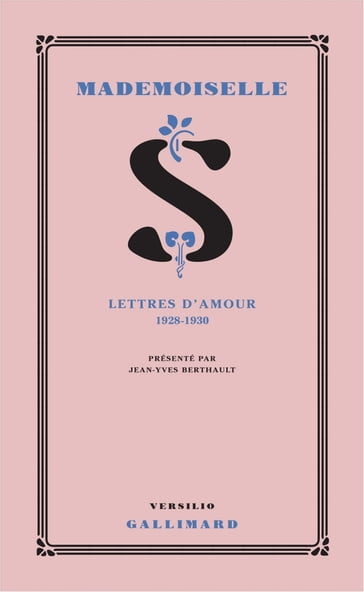 Mademoiselle S. - Lettres d'amour 1928-1930 - Jean-Yves Berthault