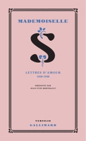 Mademoiselle S. - Lettres d