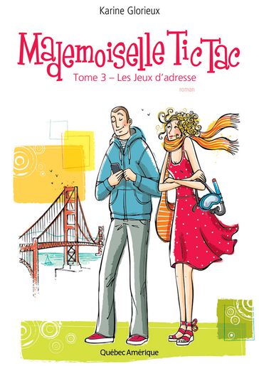 Mademoiselle Tic Tac, Tome 3 - Karine Glorieux