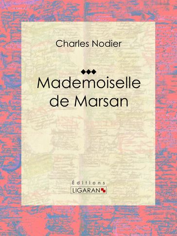 Mademoiselle de Marsan - Charles Nodier - Ligaran
