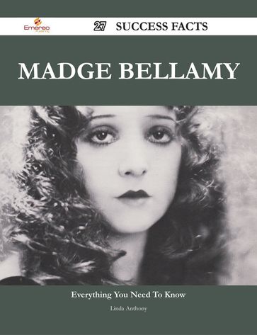 Madge Bellamy 27 Success Facts - Everything you need to know about Madge Bellamy - Linda Anthony