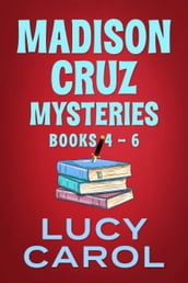 Madison Cruz Mysteries, Books 4-6