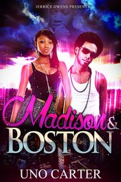 Madison and Boston