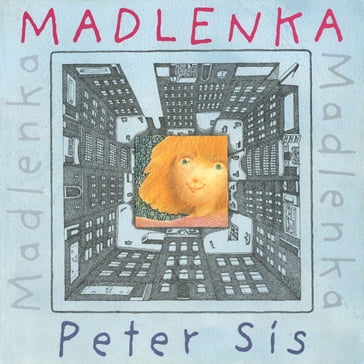 Madlenka - Peter Sís