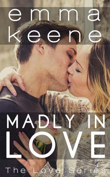 Madly in Love - Emma Keene