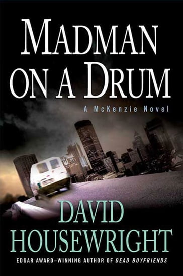 Madman on a Drum - David Housewright