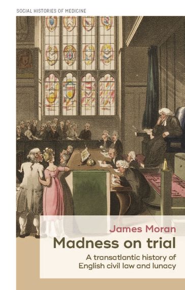 Madness on trial - James Moran - Keir Waddington