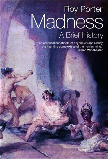Madness:A Brief History - Roy Porter