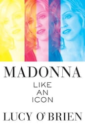 Madonna: Like an Icon